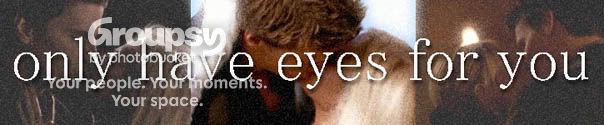 onlyhaveeyesbanner.jpg