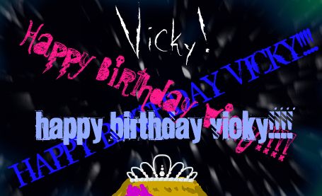 HAPPY_BIRTHDAY_VICKY_by_NoxNix.jpg