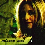 missed_me_by_16buffy-d31ff0w.jpg